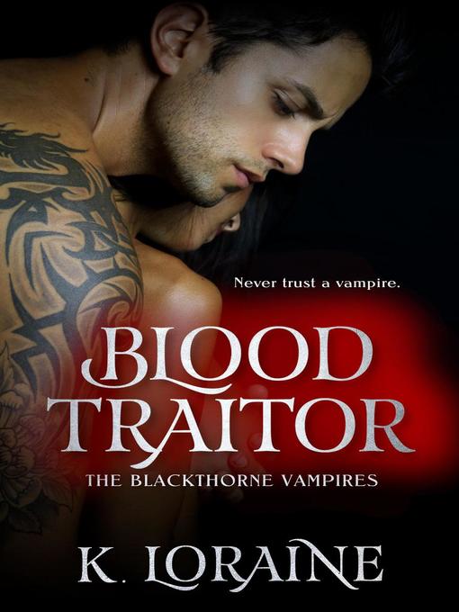 Title details for Blood Traitor by Kim Loraine - Available